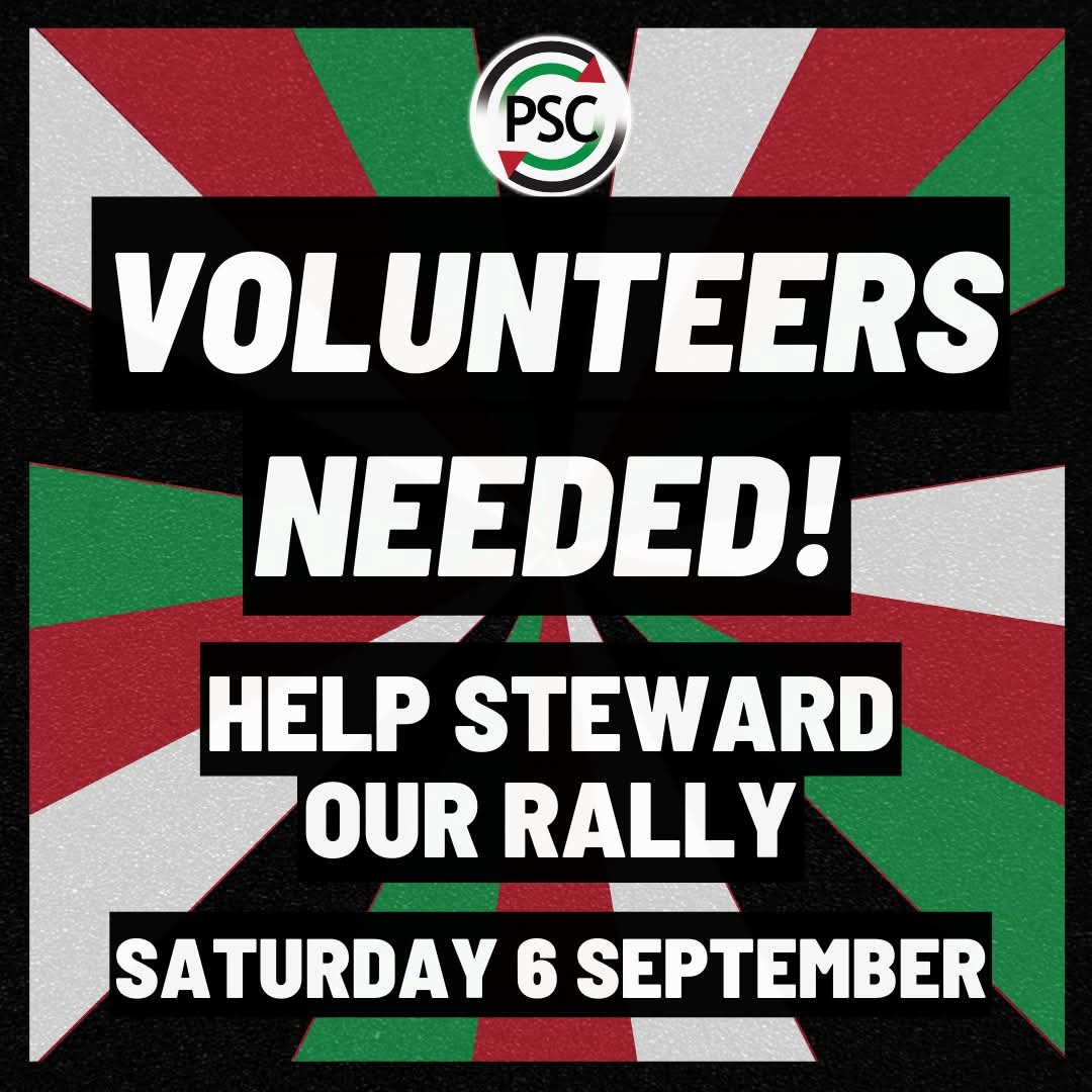 Stewarding Signup: National March for Palestine Saturday 6 September 2025 in UK