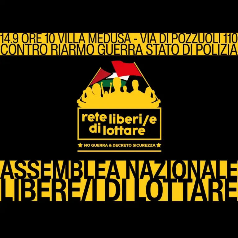 Sulla quinta assemblea nazionale della Rete Libere/i di lottare… contro lo stato di guerra e di polizia