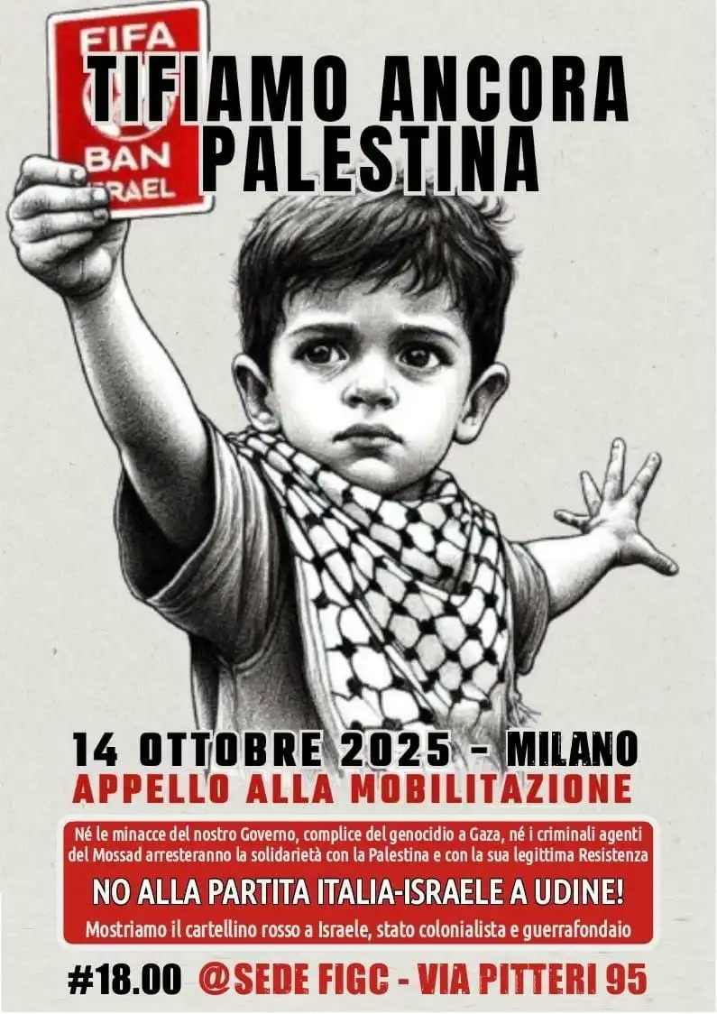 Udine / Milano, 14 ottobre: mostriamo il cartellino rosso a Israele, stato colonialista e guerrafondaio
